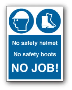 No safety helmet No safety boots NO JOB!